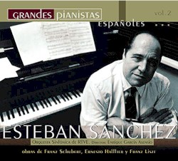 Grandes pianistas españoles, vol. 2 by Franz Schubert ,   Ernesto Halffter ,   Franz Liszt ;   Esteban Sánchez