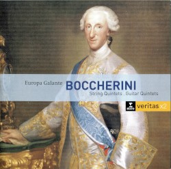 String Quintets / Guitar Quintets by Luigi Boccherini ;   Europa Galante