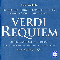 Requiem by Verdi ;   The Australian Opera and Ballet Orchestra ,   Simone Young