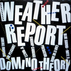 Domino Theory by Weather Report