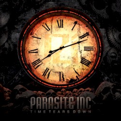 Time Tears Down by Parasite Inc.