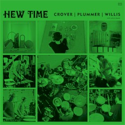 Hew Time by Dale Crover ,   Joe Plummer  &   Coady Willis