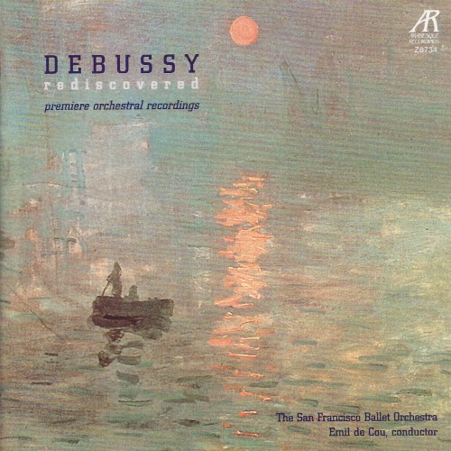 Debussy Rediscovered - Premiere Orchestral Recordings