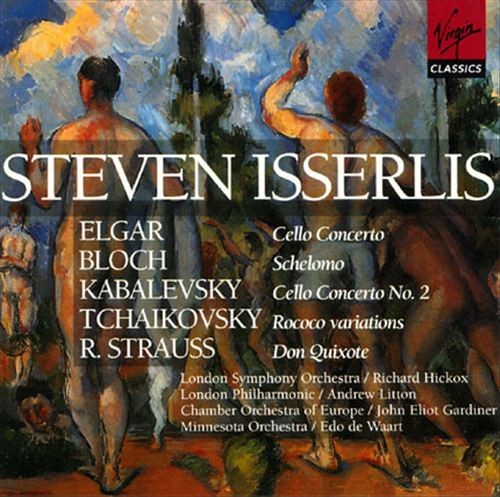 Elgar: Cello Concerto / Bloch: Schelomo / Kabalevsky: Cello Concerto no. 2 / Tchaikovsky: Rococo Variations / R. Strauss: Don Quixote