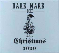 Dark Mark Does Christmas 2020 by Mark Lanegan