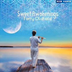 Sweet Awakenings by Terry Oldfield