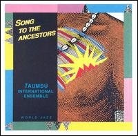 Song to the Ancestors by Taumbu