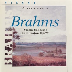 Brahms: Violin Concerto in D major, Op. 77 by Brahms ;   Jan Czerkow ,   Slavonic Philharmonic Orchestra ,   ORF Symphony Orchestra