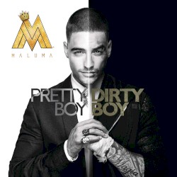 Pretty Boy, Dirty Boy by Maluma