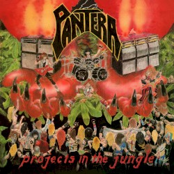 Projects in the Jungle by Pantera