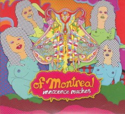 Innocence Reaches by of Montreal