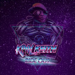 Ride Out by Kool Keith