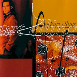 This Time It's Love by Kurt Elling