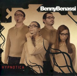 Hypnotica by Benny Benassi  presents   The Biz