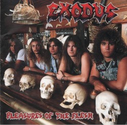 Pleasures of the Flesh by Exodus