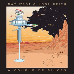 A Couple of Slices by Ray West  feat.   Kool Keith