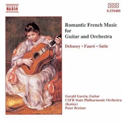 Romantic French Music for Guitar and Orchestra by Debussy ,   Fauré ,   Satie ;   CSSR State Philharmonic Orchestra ,   Peter Breiner ,   Gerald Garcia