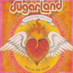 Love on the Inside by Sugarland