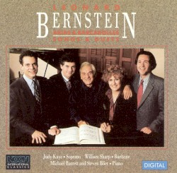Arias & Barcarolles / Songs & Duets by Leonard Bernstein ;   Judy Kaye ,   William Sharp ,   Michael Barratt ,   Steven Blier
