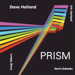 Prism by Dave Holland