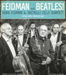 Feidman Plays Beatles! by Giora Feidman  &   Rastrelli Cello Quartet