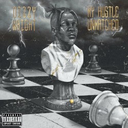 My Hustle Unmatched by Dizzy Wright
