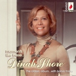 Moments Like These by Dinah Shore