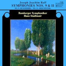 Symphonies nos. 9 & 11 by Joseph Joachim Raff ;   Bamberger Symphoniker ,   Hans Stadlmair