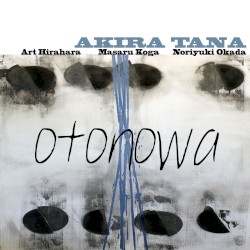 Otonowa by Akira Tana