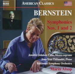 Symphonies nos. 1 and 2 by Bernstein ;   Jennifer Johnson Cano ,   Jean‐Yves Thibaudet ,   Baltimore Symphony Orchestra ,   Marin Alsop