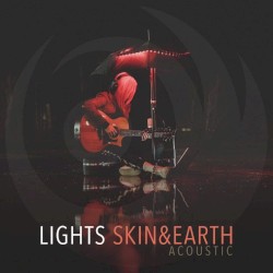 Skin & Earth Acoustic by Lights