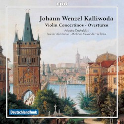 Violin Concertinos / Overtures by Johann Wenzel Kalliwoda ;   Ariadne Daskalakis ,   Kölner Akademie ,   Michael Alexander Willens