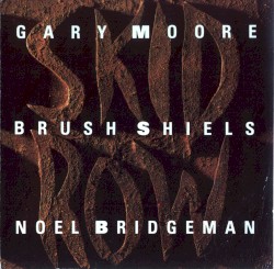 Gary Moore / Brush Shiels / Noel Bridgeman by Skid Row
