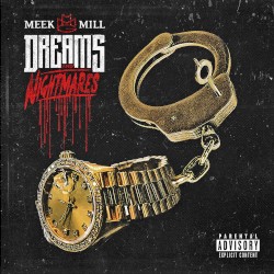 Dreams and Nightmares by Meek Mill