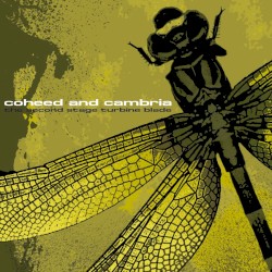 The Second Stage Turbine Blade by Coheed and Cambria