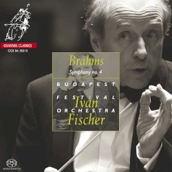 Symphony no. 4 by Brahms ;   Iván Fischer ,   Budapest Festival Orchestra