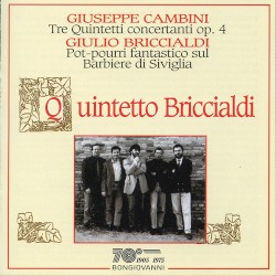 Cambini: Tre Quintetti concertanti / Briccialdi: Pot-pourri fantastico by Giuseppe Cambini ,   Giulio Briccialdi ;   Quintetto Briccialdi