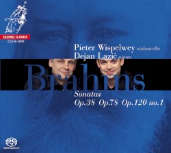 Sonatas for Piano and Cello by Brahms ;   Dejan Lazić ,   Pieter Wispelwey