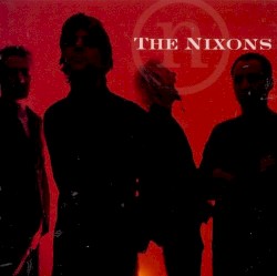 The Nixons by The Nixons