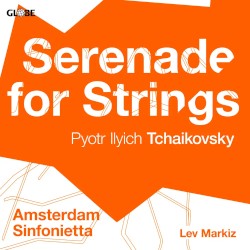 Serenade for Strings by Пётр Ильич Чайковский ;   Amsterdam Sinfonietta ,   Lev Markiz