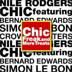 Chic Freak and More Treats by Nile Rodgers
