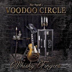 Whisky Fingers by Voodoo Circle