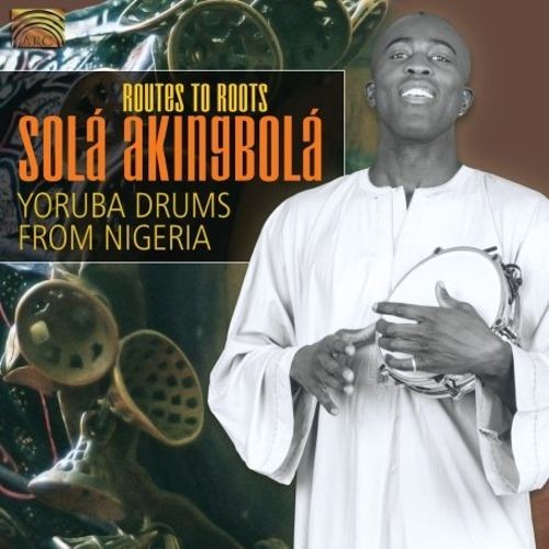 Routes to Roots: Yoruba Drums From Nigeria