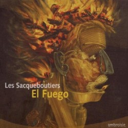 El Fuego by Les Sacqueboutiers