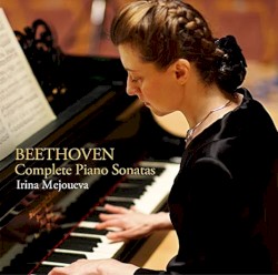 Beethoven - Complete Piano Sonatas by Ludwig van Beethoven  &   Irina Mejoueva