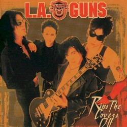 Rips the Covers Off by L.A. Guns