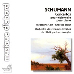 Cello Concerto / Piano Concerto by Robert Schumann ;   Christophe Coin ,   Andreas Staier ,   Orchestre des Champs Élysées ,   Philippe Herreweghe