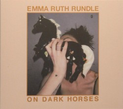 On Dark Horses by Emma Ruth Rundle