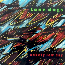 Ankety Low Day by Tone Dogs