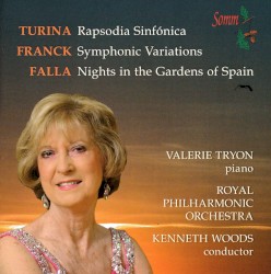 Turina: Rapsodia Sinfónica / Franck: Symphonic Variations / Falla: Nights in the Gardens of Spain by Turina ,   Franck ,   Falla ;   Valerie Tryon ,   Royal Philharmonic Orchestra ,   Kenneth Woods